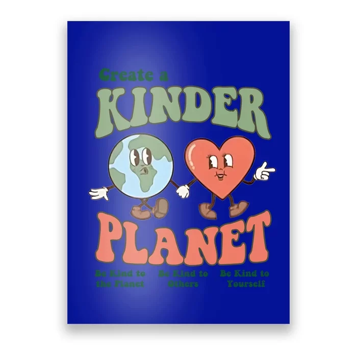 Create A Kinder Planet Aesthetic Trendy Costume Earth Day Funny Gift Poster