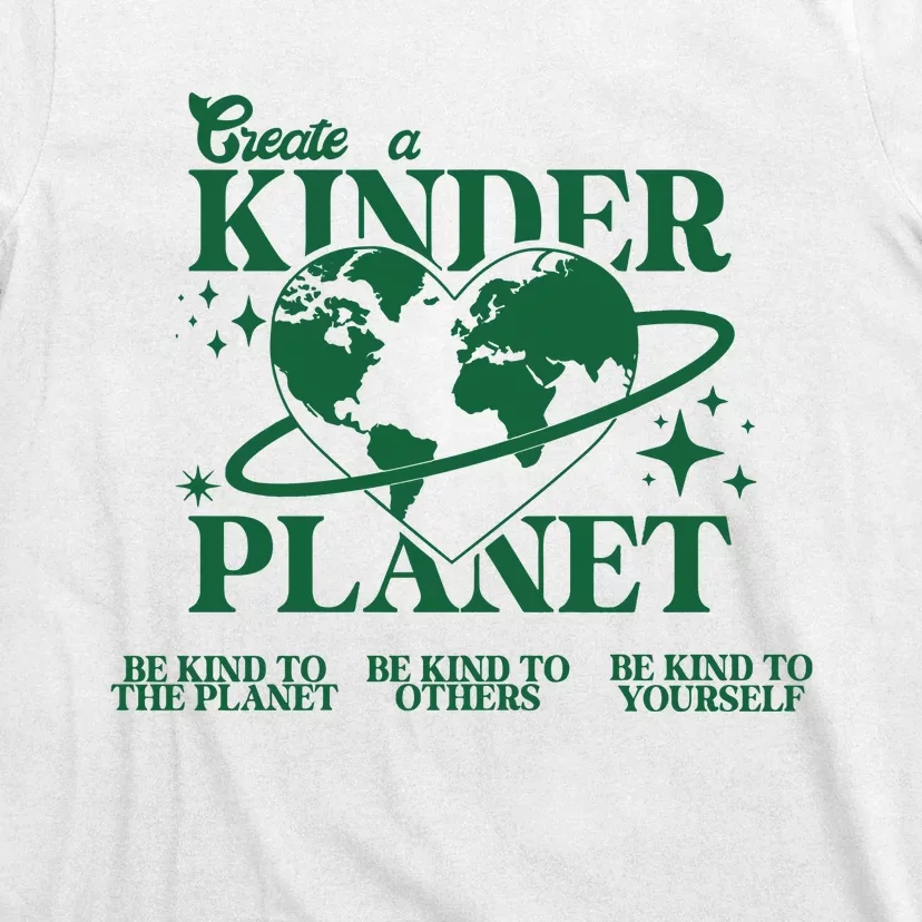 Create A Kinder Planet T-Shirt