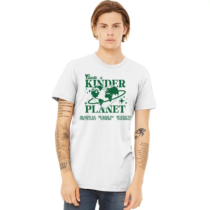 Create A Kinder Planet Premium T-Shirt