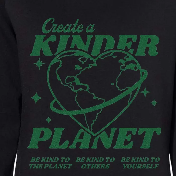 Create A Kinder Planet Aesthetic Trendy Costume Earth Day Womens California Wash Sweatshirt