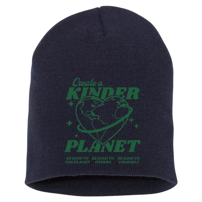 Create A Kinder Planet Aesthetic Trendy Costume Earth Day Short Acrylic Beanie