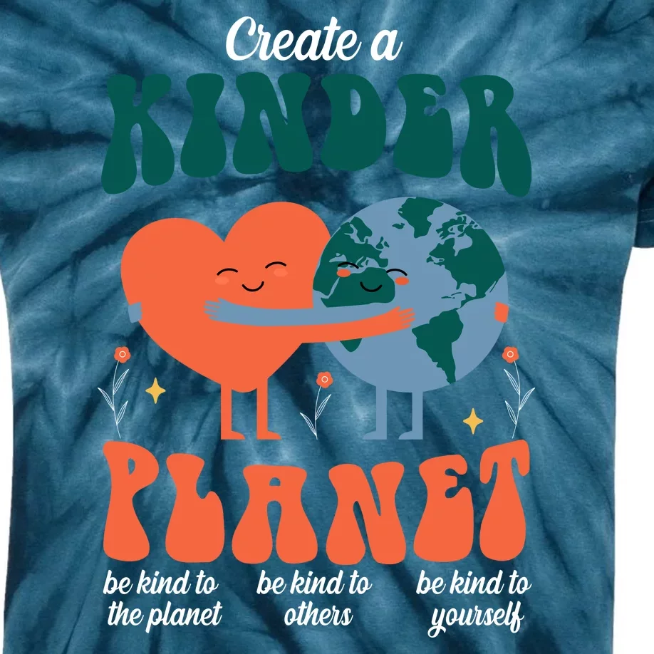 Create A Kinder Planet Earth Day Awareness Cute Kids Tie-Dye T-Shirt