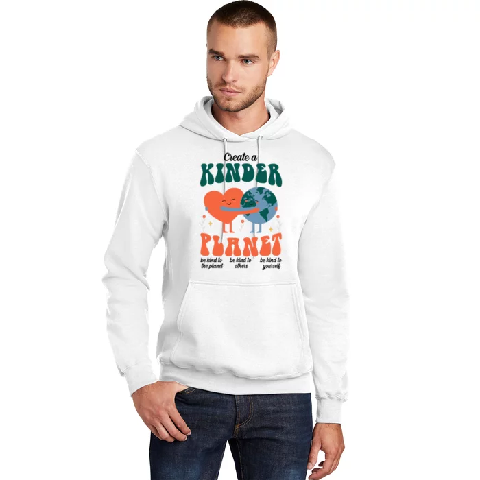 Create A Kinder Planet Earth Day Awareness Cute Hoodie