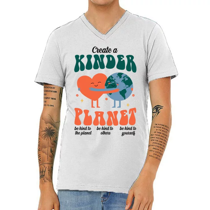 Create A Kinder Planet Earth Day Awareness Cute V-Neck T-Shirt