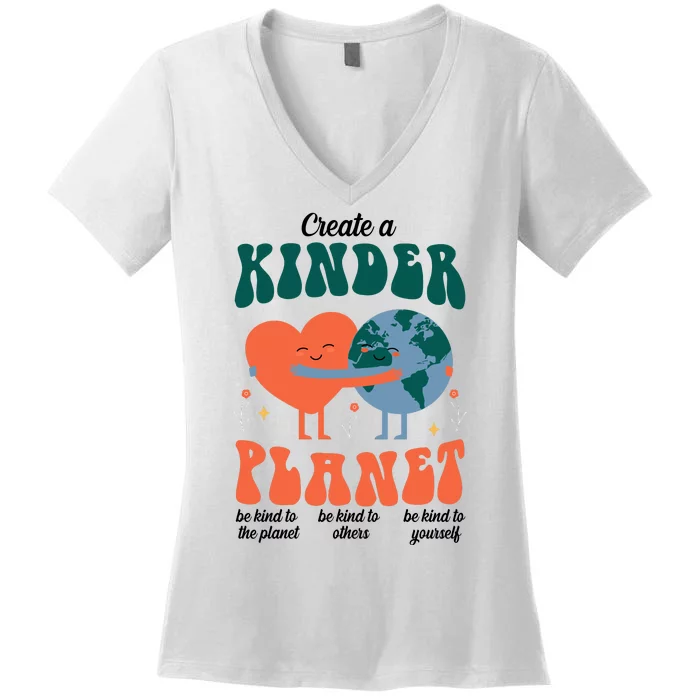 Create A Kinder Planet Earth Day Awareness Cute Women's V-Neck T-Shirt