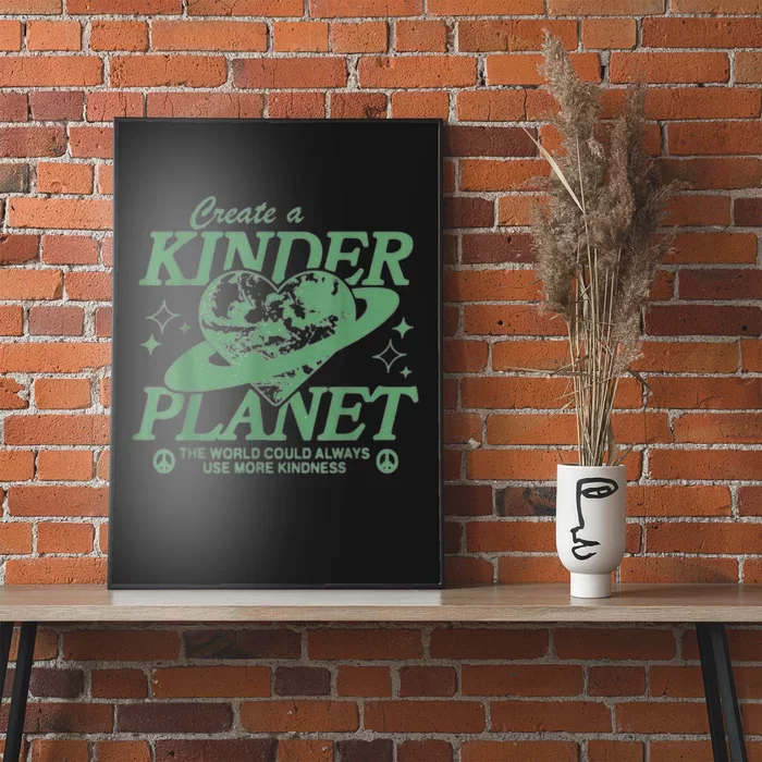 Create A Kinder Planet Poster