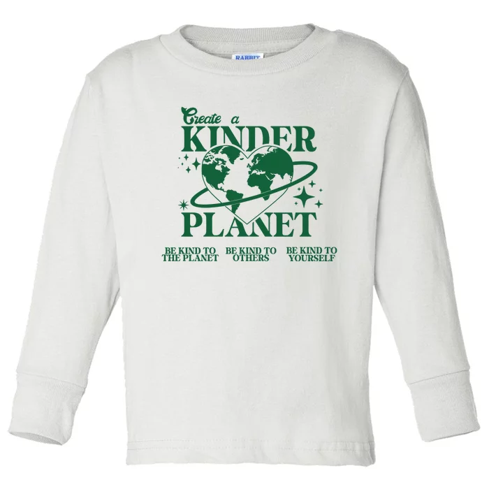 Create A Kinder Planet Toddler Long Sleeve Shirt