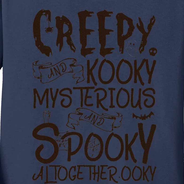 Creepy And Kooky Mysterious And Spooky Halloween Kids Long Sleeve Shirt