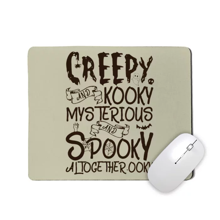 Creepy And Kooky Mysterious And Spooky Halloween Mousepad