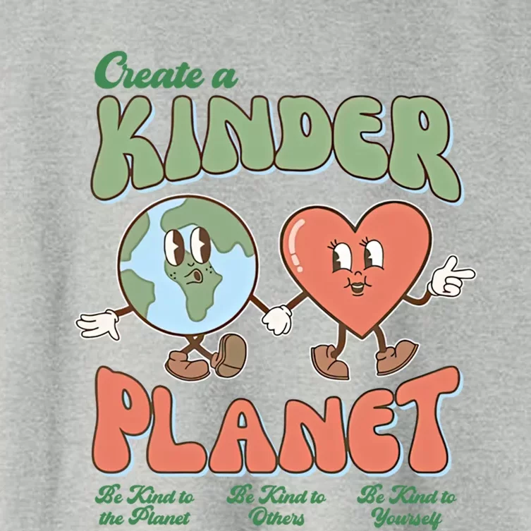 Create A Kinder Planet Be Kind To The Planet Kind To Others Gift Women's Crop Top Tee