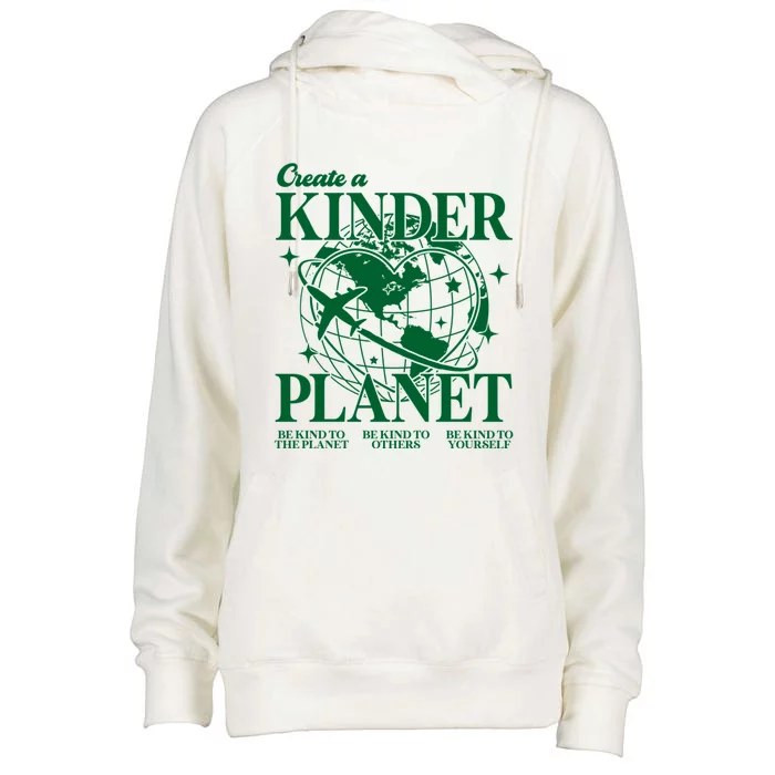 Create A Kinder Planet Aesthetic Trendy Costume Earth Day Gift Womens Funnel Neck Pullover Hood