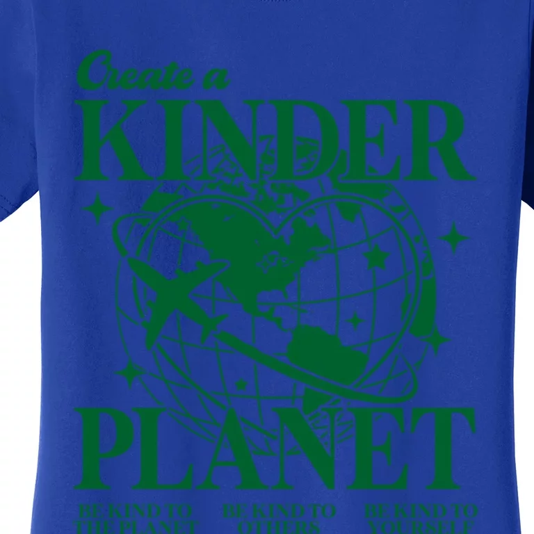 Create A Kinder Planet Aesthetic Trendy Costume Earth Day Gift Women's T-Shirt