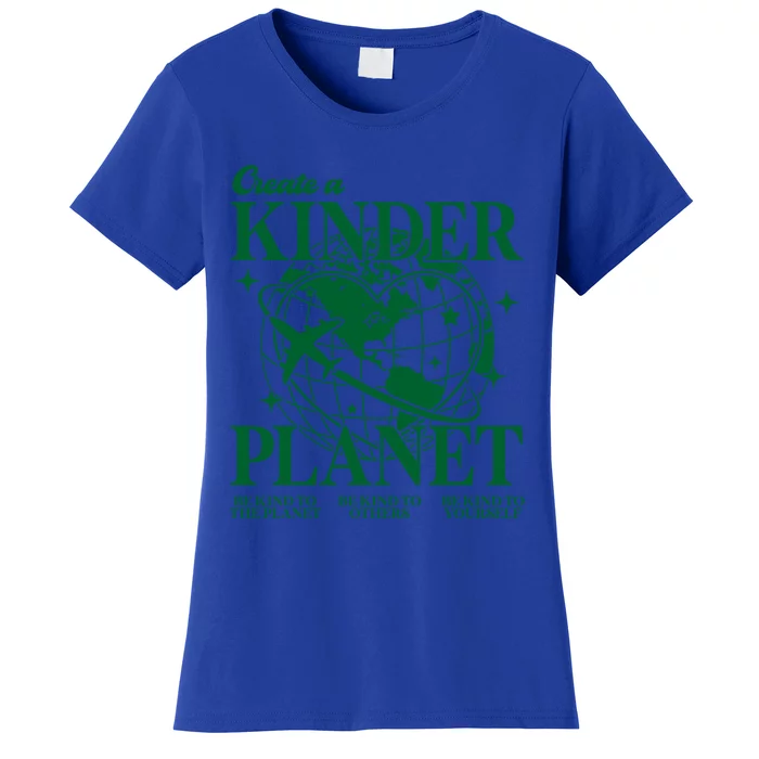 Create A Kinder Planet Aesthetic Trendy Costume Earth Day Gift Women's T-Shirt