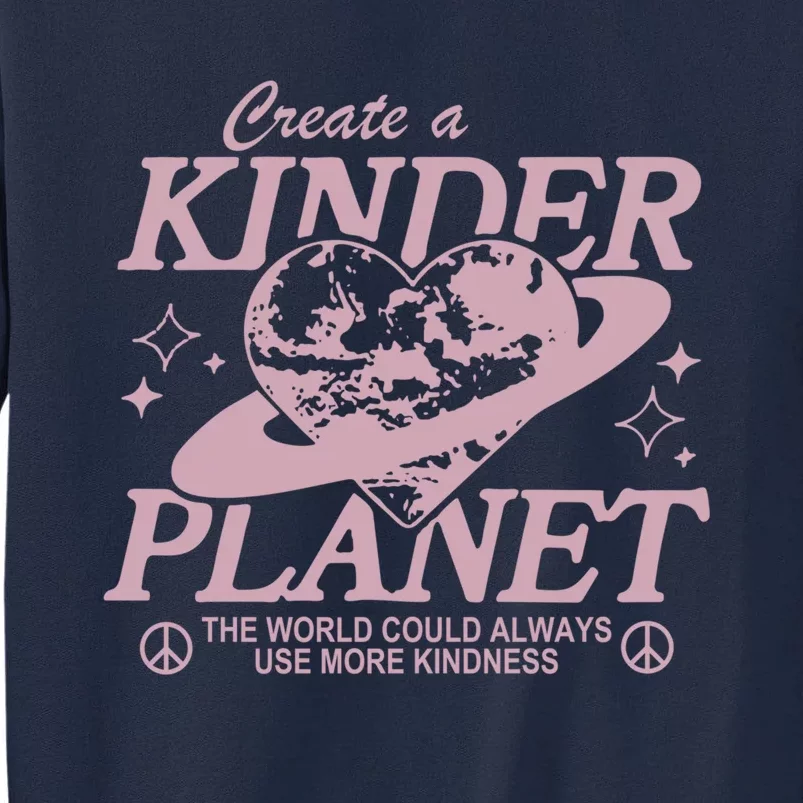 Creat a kinder planet retro Choose Kindness Tall Sweatshirt