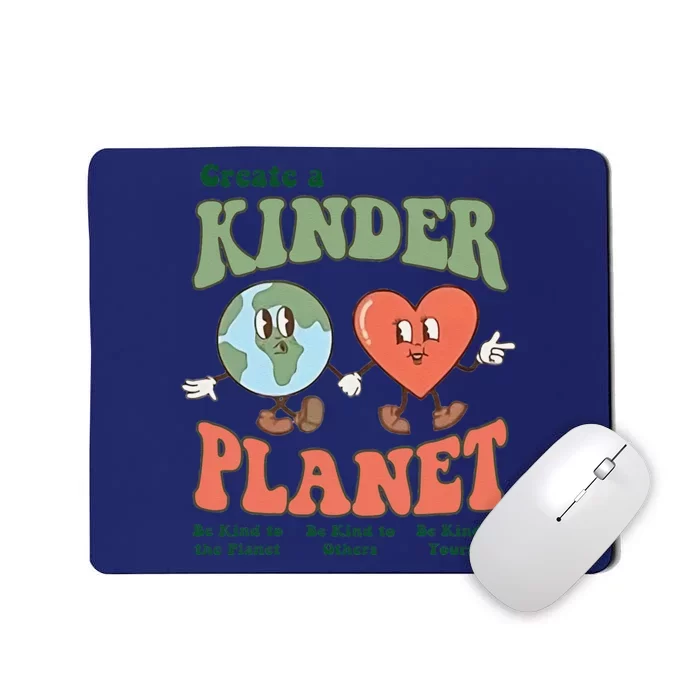 Create A Kinder Planet Aesthetic Trendy Costume Earth Day Mousepad