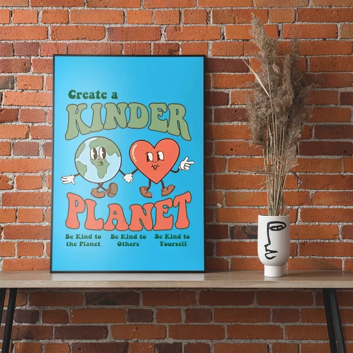 Create A Kinder Planet Aesthetic Trendy Costume Earth Day Poster