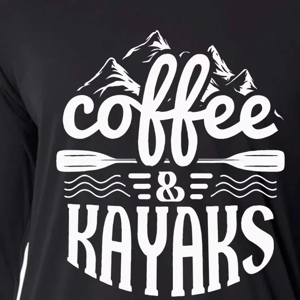 Coffee and Kayaks Funny Kayaking Cooling Performance Long Sleeve Crew