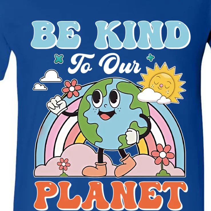 Create A Kinder Planet Be Kind To The Planet Kind To Others Gift V-Neck T-Shirt