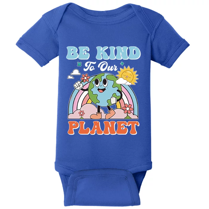 Create A Kinder Planet Be Kind To The Planet Kind To Others Gift Baby Bodysuit