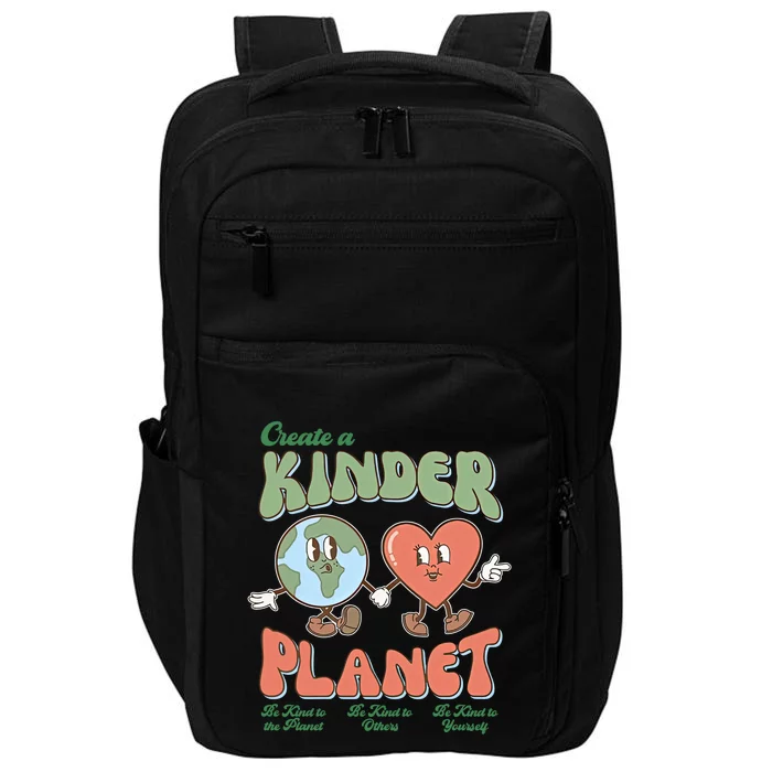 Create A Kinder Planet Be Kind To The Planet Kind To Others Gift Impact Tech Backpack