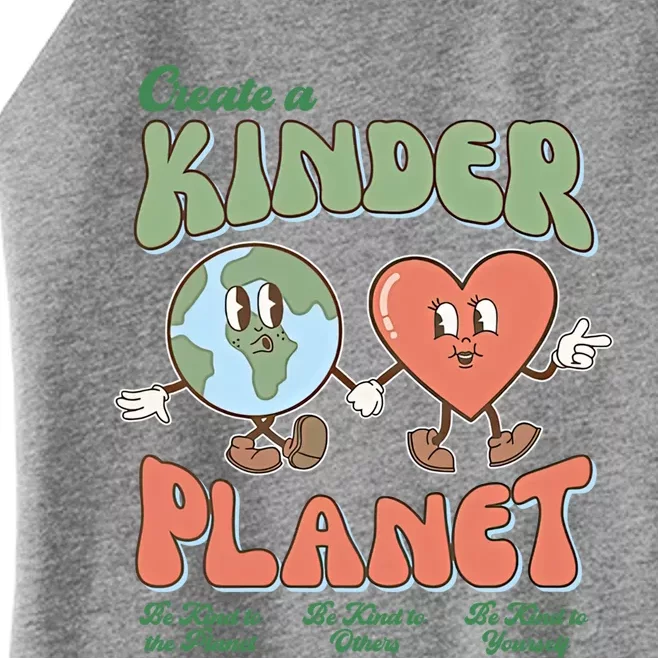 Create A Kinder Planet Be Kind To The Planet Kind To Others Gift Women’s Perfect Tri Rocker Tank