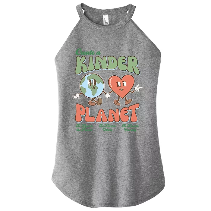 Create A Kinder Planet Be Kind To The Planet Kind To Others Gift Women’s Perfect Tri Rocker Tank