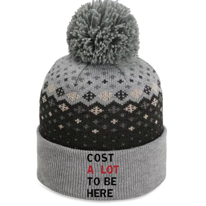 Cost A Lot To Be Here The Baniff Cuffed Pom Beanie