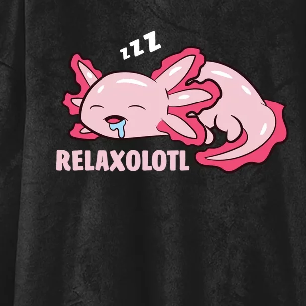 Cute Axolotl Lover Mexican Salamander Relaxolotl Pullover Hoodie Hooded Wearable Blanket