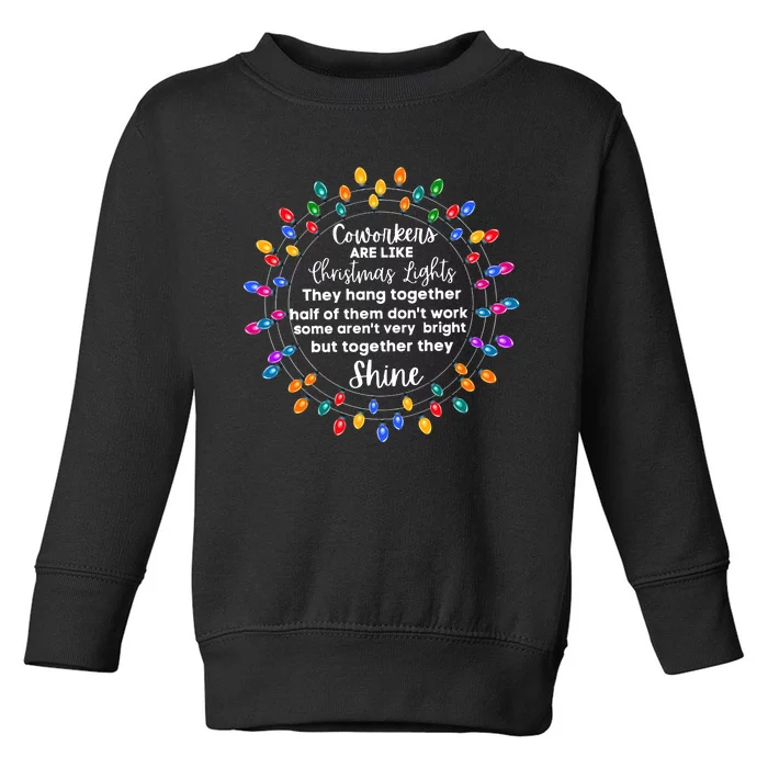 CoworkerS Are Like Christmas Lights Funny Office Toddler Sweatshirt