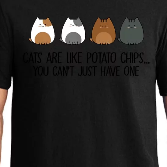 Cats Are Like Potato Chips You Can't Just Have One Gift Pajama Set