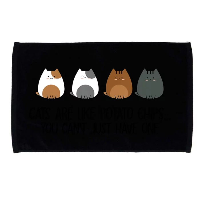 Cats Are Like Potato Chips You Can't Just Have One Gift Microfiber Hand Towel