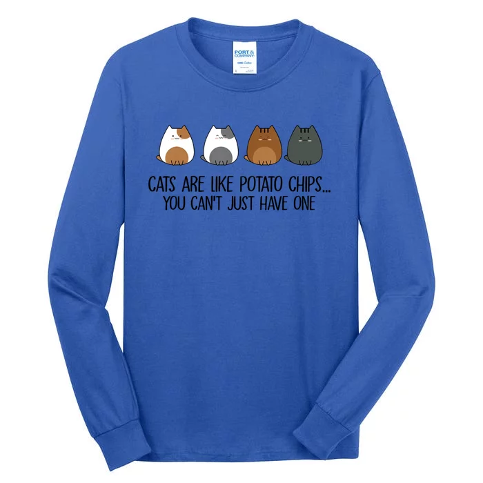 Cats Are Like Potato Chips You Can't Just Have One Gift Tall Long Sleeve T-Shirt