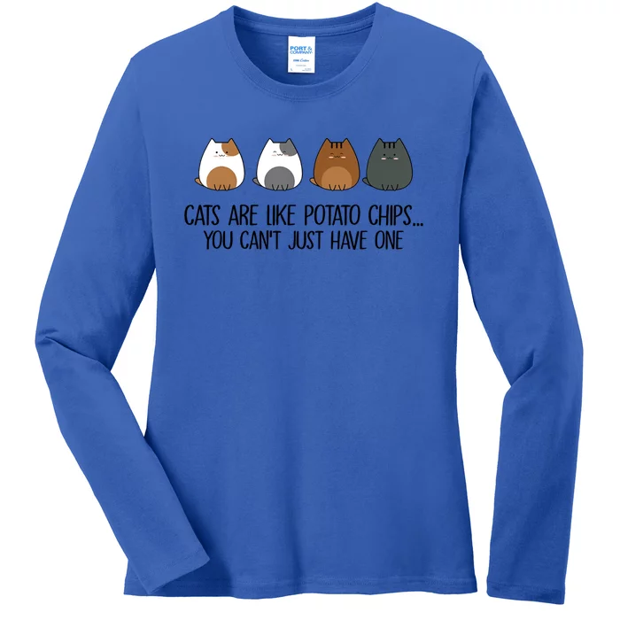 Cats Are Like Potato Chips You Can't Just Have One Gift Ladies Long Sleeve Shirt