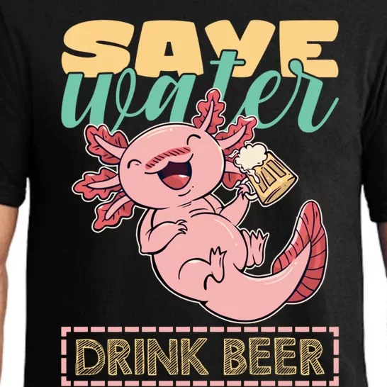 Cute Axolotl Lover Funny Animal Quote Save Water Beer Gift Pajama Set