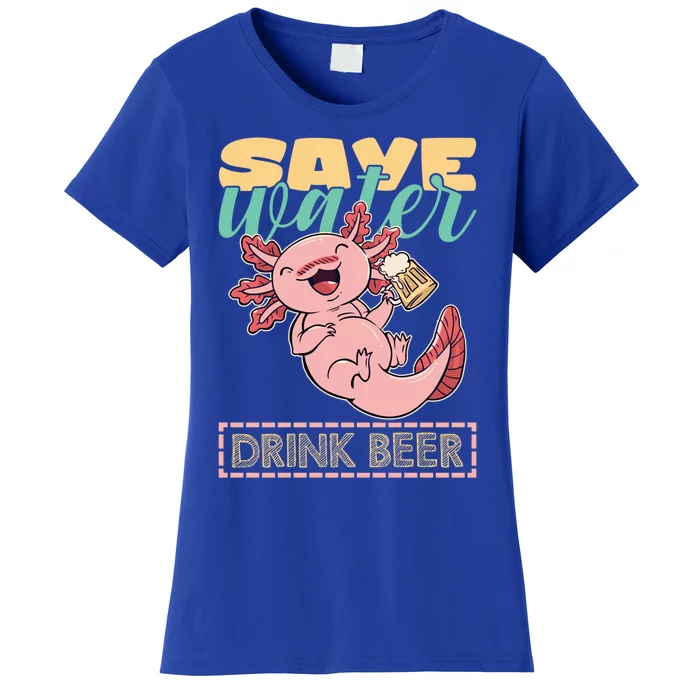 Cute Axolotl Lover Funny Animal Quote Save Water Beer Gift Women's T-Shirt