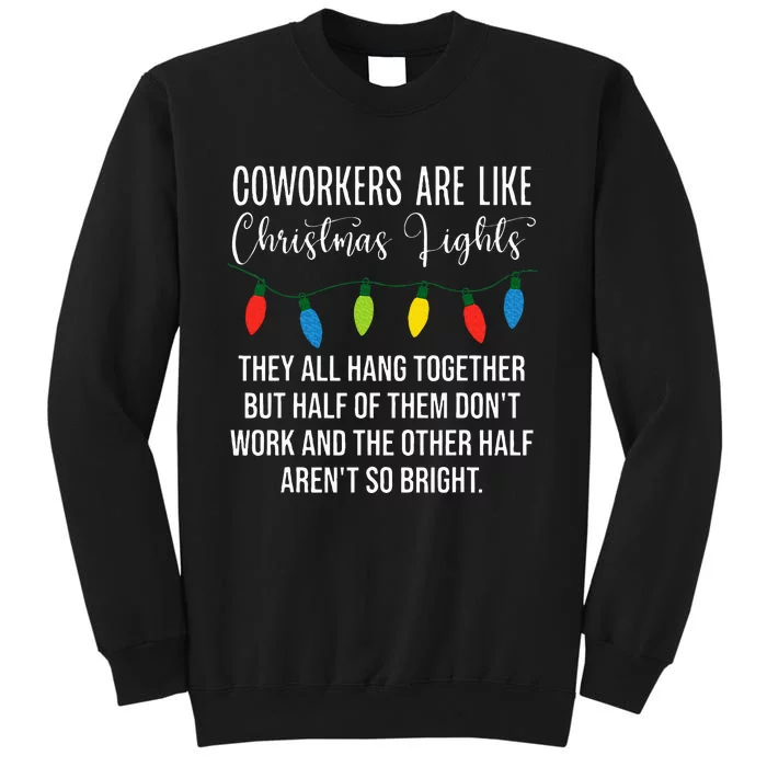 Coworkers are Like Christmas Lights They All Hang Together Sweatshirt