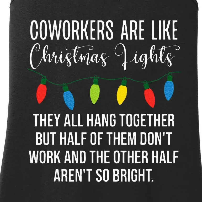 Coworkers are Like Christmas Lights They All Hang Together Ladies Essential Tank