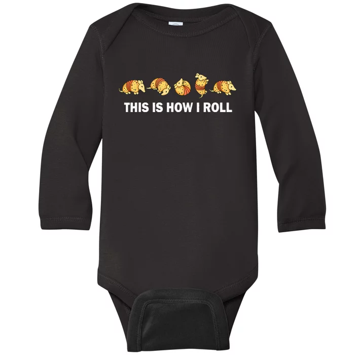 Cute Armadillo Lover This Is How I Roll Armadillo Baby Long Sleeve Bodysuit