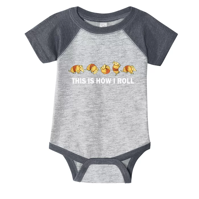 Cute Armadillo Lover This Is How I Roll Armadillo Infant Baby Jersey Bodysuit