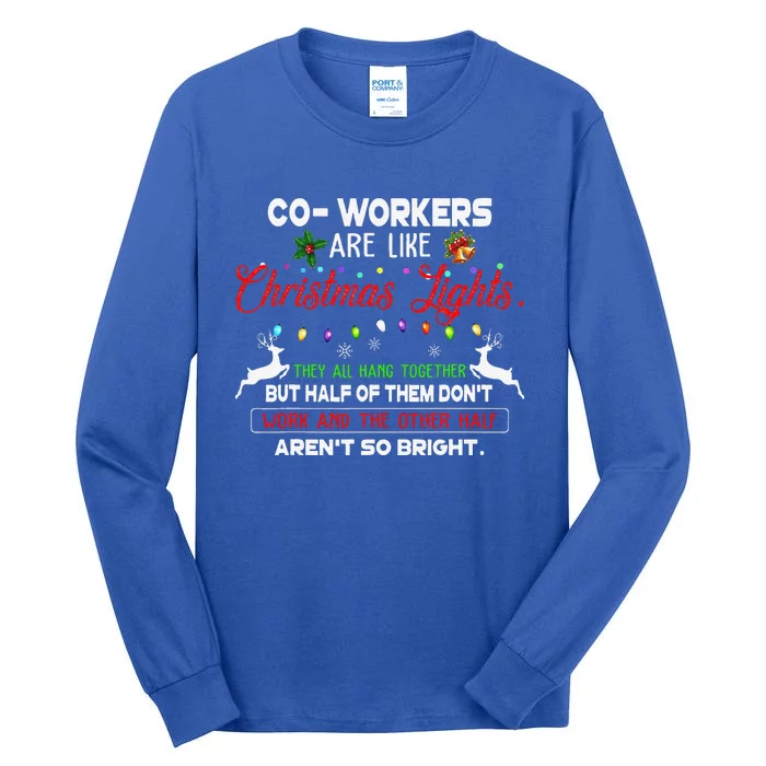 Coworkers Are Like Christmas Lights They All Hang Together Tall Long Sleeve T-Shirt