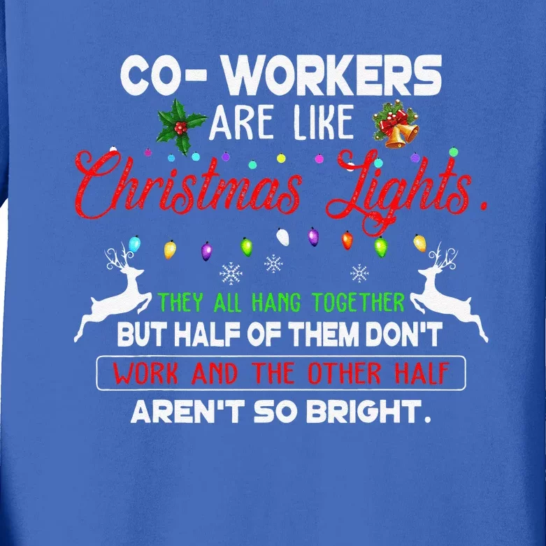 Coworkers Are Like Christmas Lights They All Hang Together Kids Long Sleeve Shirt