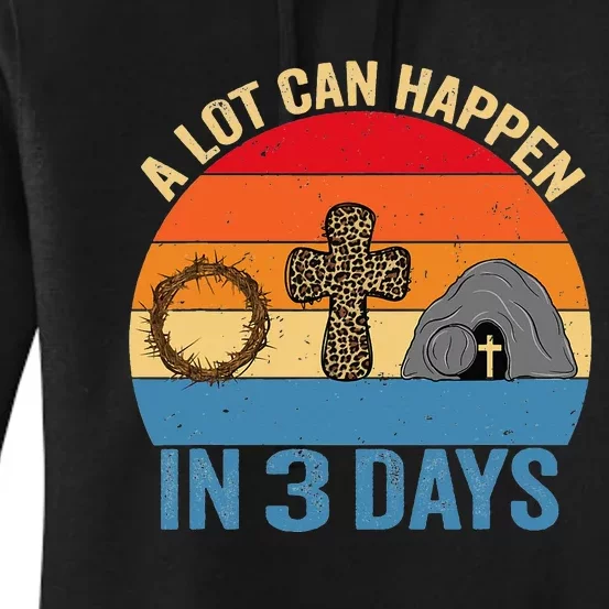 Christian A Lot Can Happen in 3 Days Reto Easter Day Women's Pullover Hoodie