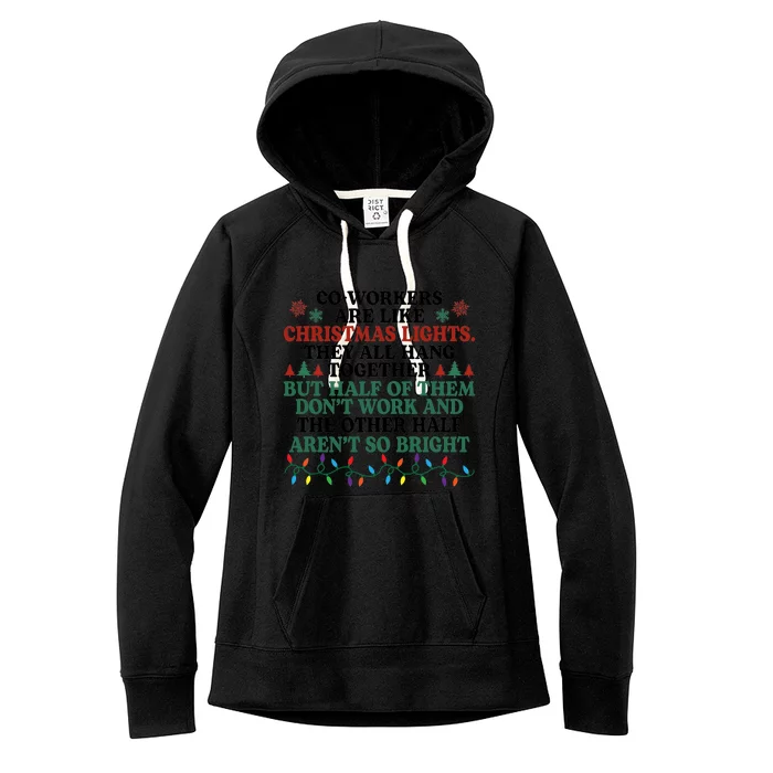 Coworkers Are Like Christmas Lights They All Hang Together Women's Fleece Hoodie