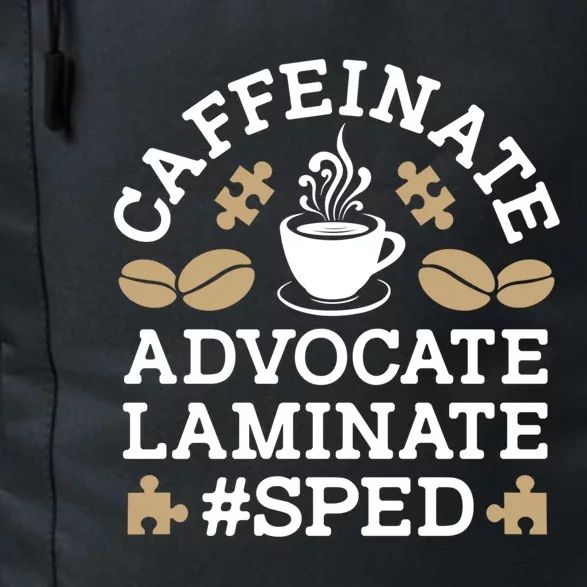 Caffeinate Advocate Laminate Sped Teacher Special Education Gift Daily Commute Backpack