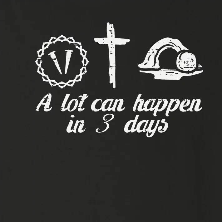 Christian A Lot Can Happen 3 Days Easter Religious Toddler Long Sleeve Shirt