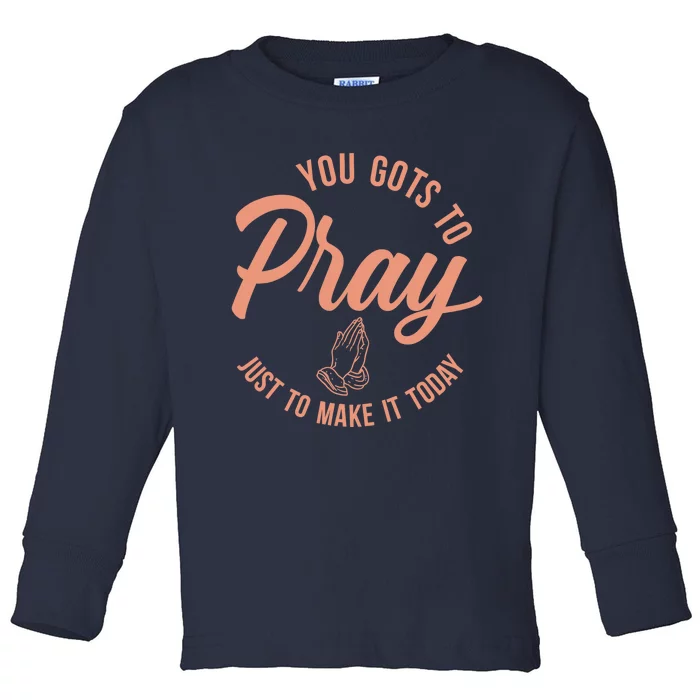 Concrete And Luxury Gots To Pray Crimson Bliss Toddler Long Sleeve Shirt