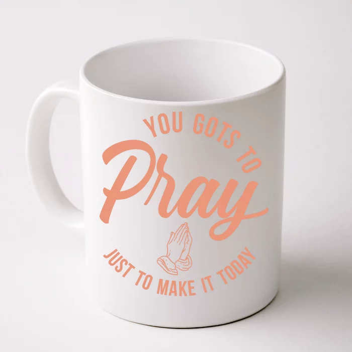 Concrete And Luxury Gots To Pray Crimson Bliss Front & Back Coffee Mug