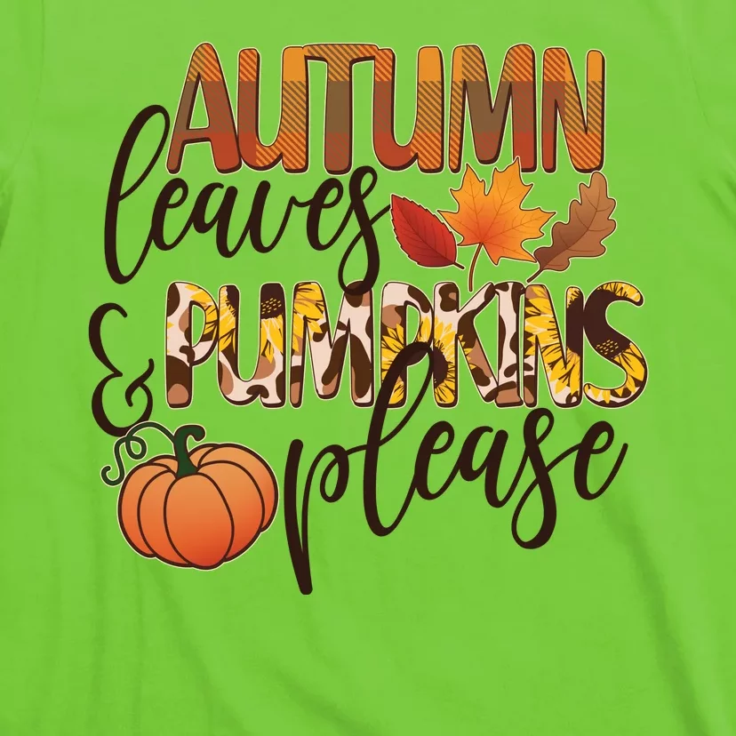 Cute Autumn Leaves And Pumpkins Please T-Shirt