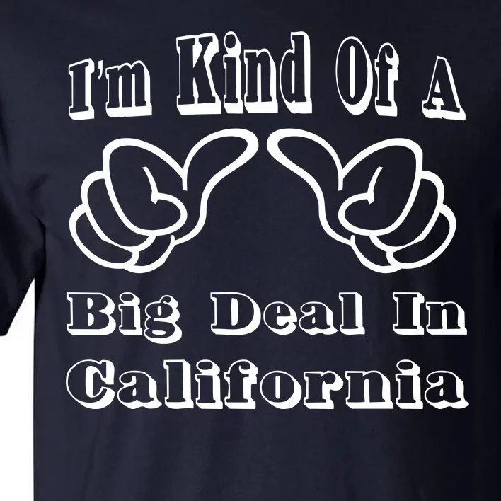 California Big Deal Tall T-Shirt