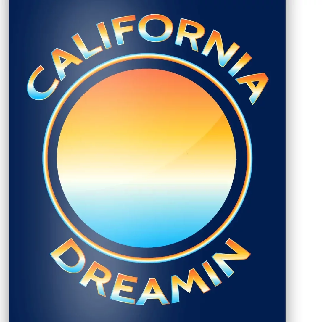 California Dreamin Poster